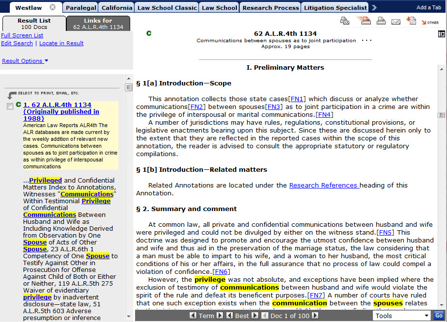Westlaw: The A.L.R. Anootation, also called an Article, has several tools